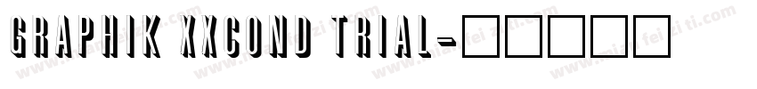 Graphik XXCond Trial字体转换